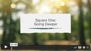 Square One: Going Deeper