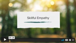 Skillful Empathy